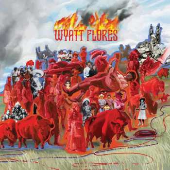 2LP Wyatt Flores: Welcome To The Plains CLR | LTD