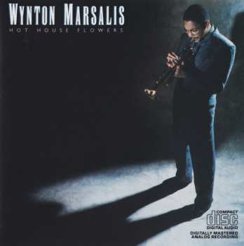 CD Wynton Marsalis: Hot House Flowers