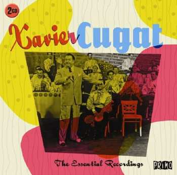2CD Xavier Cugat: The Essential Recordings