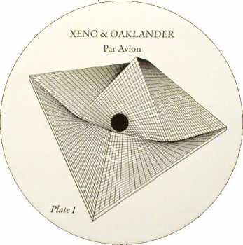 LP Xeno And Oaklander: Par Avion LTD