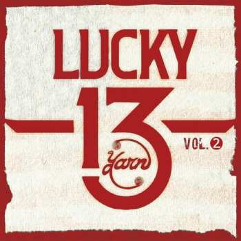 Album Yarn: Lucky 13 Vol. 2