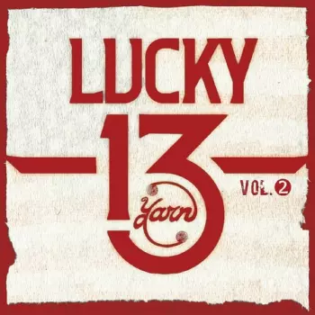 Lucky 13 Vol. 2