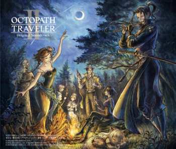 6CD Yasunori Nishiki: Octopath Traveler II Original Soundtrack