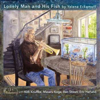2CD Yelena Eckemoff: Lonely Man And His Fish