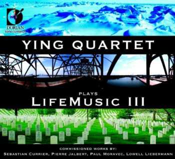CD Ying Quartet: Plays LifeMusic III