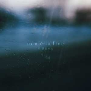 EP Yiruma: Non E La Fine