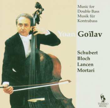 CD Yoan Goilav: Music For Double Bass = Musik Für Kontrabass