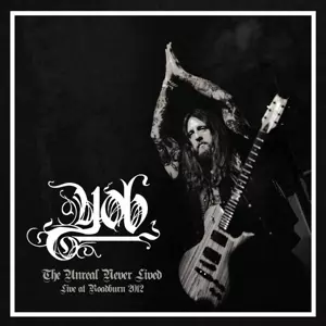 The Unreal Never Lived - Live At Roadburn 2012