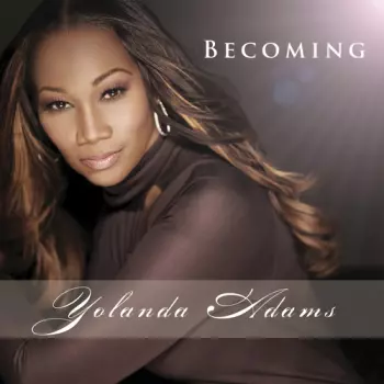 Yolanda Adams: Becoming