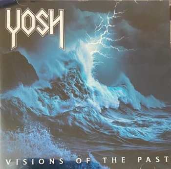 Album Yosh: Visions Of The Past