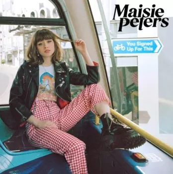 Maisie Peters: You Signed Up For This
