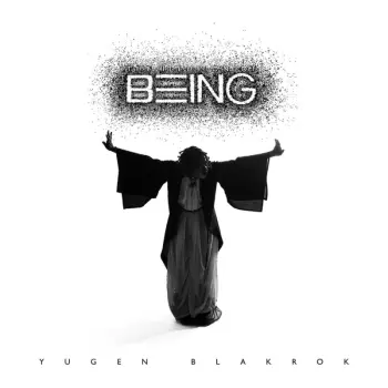 Yugen Blakrok: Illusion Of Being