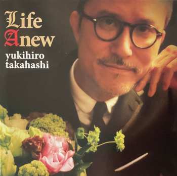 CD Yukihiro Takahashi: Life Anew