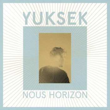 2LP Yuksek: Nous Horizon