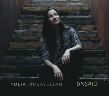 CD Yulia Musayelyan: Unsaid