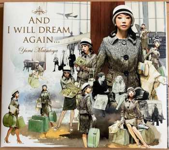 Album Yumi Matsutoya: And I Will Dream Again... = そしてもう一度夢見るだろう