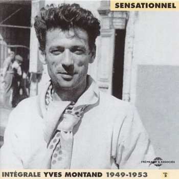 CD Yves Montand: Complete 2: Sensationnel 1949-1953