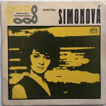 SP Yvetta Simonová: A Tak Tě Vítám, Lásko / Až Oči Mé Se Rozevřou