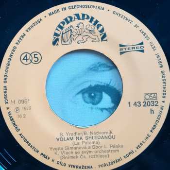 SP Yvetta Simonová: Volám Na Shledanou (La Paloma) / Kolovrátek