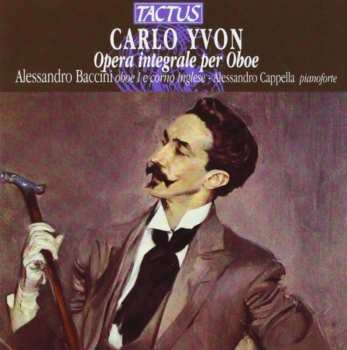 Album Yvon / Baccini / Di Rosa / Staibano / Cappella: Oboe Works