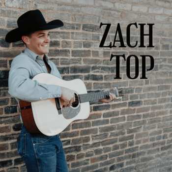 CD Zach Top: Zach Top