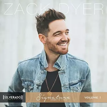 Zack Dyer: Silverado Signature Songwriter Series 1