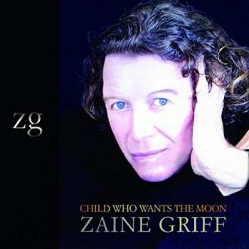 Album Zaine Griff: Child Who Wants The Moon