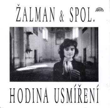 Žalman & Spol.: Hodina Usmíření