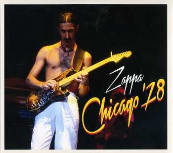 2CD Frank Zappa: Chicago '78