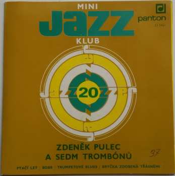 SP Zdeněk Pulec A Sedm Trombónů: Mini Jazz Klub 20