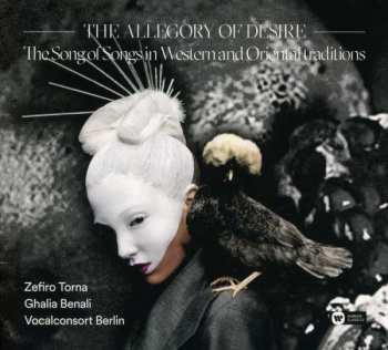 Album Vocalconsort Berlin: The Allegory Of Desire. The Song Of Songs In Western And Oriental Traditions