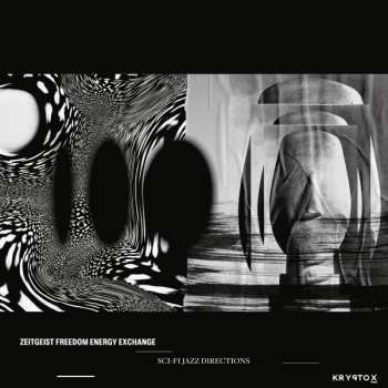 Album Zeitgeist Freedom Energy Exchange: Sci-Fi Jazz Directions