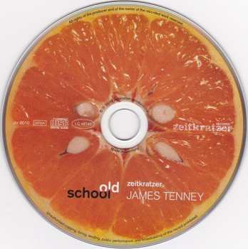 CD Zeitkratzer: Old School:  James Tenney