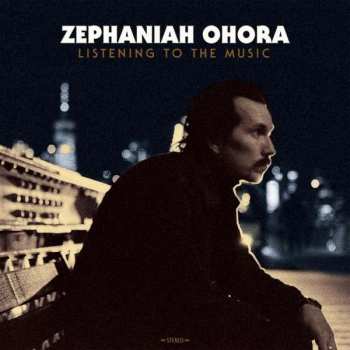 CD Zephaniah OHora: Listening To The Music 