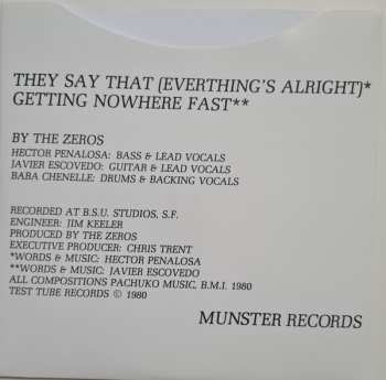 SP The Zeros: They Say That (Everything's Alright) / Getting Nowhere Fast CLR