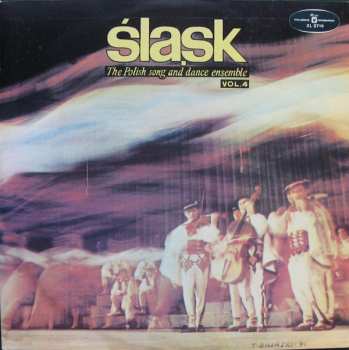 LP Zespół Pieśni I Tańca Śląsk: The Polish Song And Dance Ensemble Vol. 4