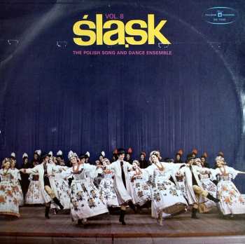 LP Zespół Pieśni I Tańca Śląsk: The Polish Song And Dance Ensemble Vol. 8