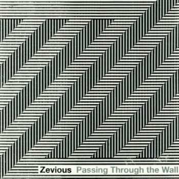 Album Zevious: Passing Through The Wall