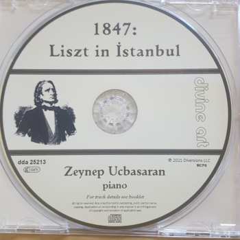 CD Zeynep Üçbaşaran: 1847: Liszt In Istanbul