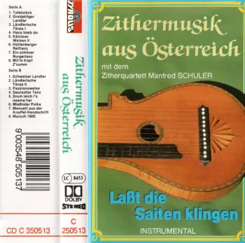 Zithermusik Aus Österreich Mit Dem Zitherquartett Manfred Schuler - Laßt Die Saiten Klingen - Instrumental