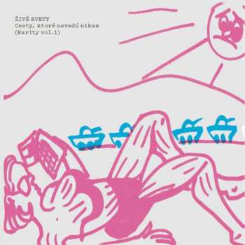 CD Živé Kvety: Cesty, Ktoré Nevedú Nikam (Rarity Vol. 1)