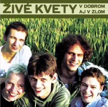 V Dobrom Aj V Zlom