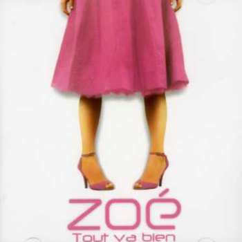 Album Zoé Gilbert: Tout Va Bien
