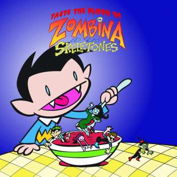 LP Zombina And The Skeletones: Taste The Blood Of Zombina & The Skeletones