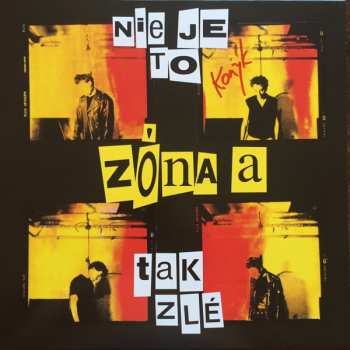 LP Zóna A: Nie Je To Tak Zlé