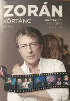 Zorán Sztevanovity: Körtánc Kóló - Aréna 2011 Koncert