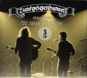 Miteinander - 50 Jahre 70 Lieder