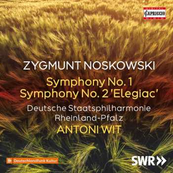 CD Zygmunt Noskowski: Symphonien Nr.1 & 2