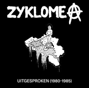 2LP Zyklome A: Uitgesproken (1980–1985) LTD